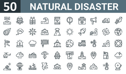 Fototapeta na wymiar set of 50 outline web natural disaster icons such as sos, gas mask, life jacket, tsunami, nuclear, warning, first aid kit vector thin icons for report, presentation, diagram, web design, mobile app.