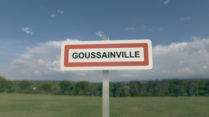 Panneau de la ville de Goussainville. Entrée dans la municipalité.