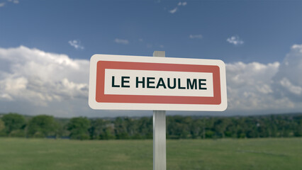 Panneau de la ville de Le Heaulme. Entrée dans la municipalité.