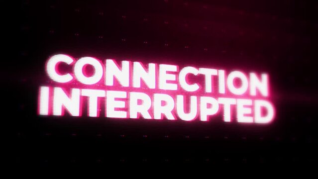 Connection Interrupted Warning Alert Error Message flashing on Screen, Computer system crash. Interrupted Inaccessible Unavailable Disconnected. No internet breaking chain symbolizing broken links.