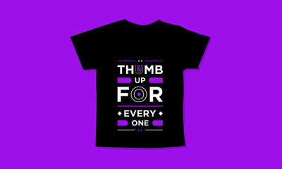 Thumb up for every one motivational quotes t shirt design l Modern quotes apparel design l Inspirational custom typography quotes streetwear design l Wallpaper l Background design