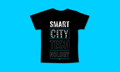 Smart city technology motivational quotes t shirt design l Modern quotes apparel design l Inspirational custom typography quotes streetwear design l Wallpaper l Background design