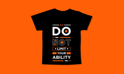 Do not limit your ability motivational quotes t shirt design l Modern quotes apparel design l Inspirational custom typography quotes streetwear design l Wallpaper l Background design