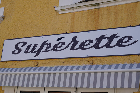 Superette French Text Means Convenience Store Board Advertising Shop Sign In Town French Retailer City Minimarket