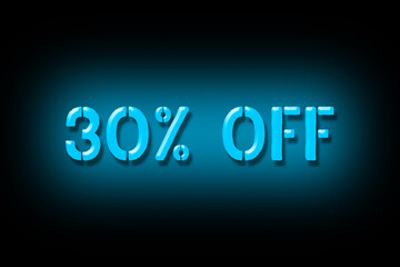 30 percent off. Neon sign isolated on a black background. Trade. Business. Discounts. Seasonal discounts. Design element