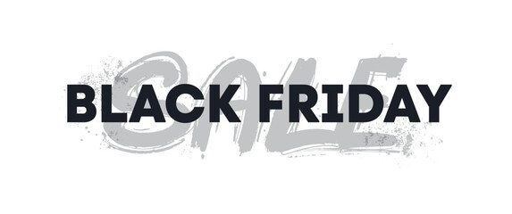 Grunge Black Friday Sale Hand drawn inscription Graffiti letters. Horizontal vector banner, poster, header website