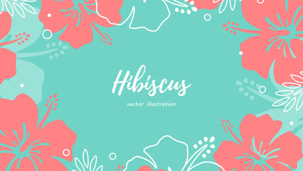 ハイビスカス 背景素材 フレーム 壁紙   © creamfeeder