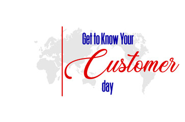get to know your customers day - obrazy, fototapety, plakaty