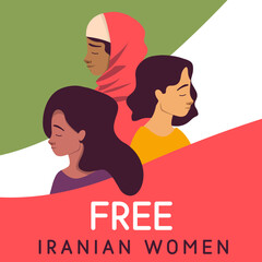 Free iranian women slogan poster design. Three sad young iranian girl and women with closed eyes and long and short hair. Background like a national Iran flag color. Union, struggle, help, stand by.