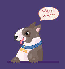 Best friend dog. Cute character with speech bubble says waff, toy or mascot for kids. Pet, love and care for animals. Graphic element for printing on fabric. Cartoon flat vector illustration