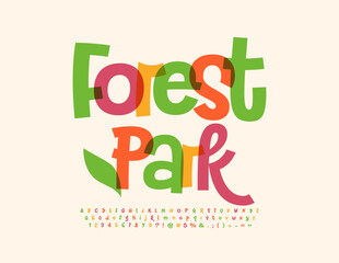 Vector artistic sign Forest park with decorative Leaf. Watercolor bright Font. Creative set of funky Alphabet Letters, Numbers and Symbols