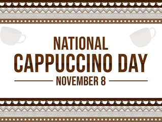 National Cappuccino day wallpaper with typography and traditional border design. Cappuccino day backdrop