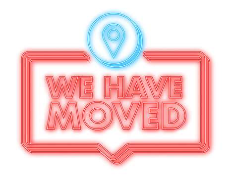 We Re Moving Neon Icon Badge. Ready For Use In Web Or Print Design. Neon Icon. Vector Stock Illustration