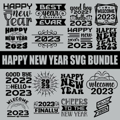 Fototapeta premium 2023 happy new year SVG, Happy New Year SVG, New Years SVG, New Years Eve SVG, New Year SVG, New Years SVG File, New Years Shirt SVG, 2023 SVG