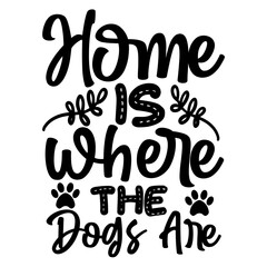 Home is where the dogs are SVG