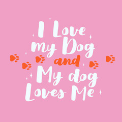 dog phrase colorful poster. Inspirational quotes about dogs. Hand written phrases about dog adoption. Adopt a dog. Saying about dogs.