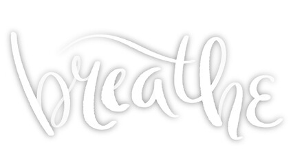 BREATHE white brush lettering banner with drop shadow on transparent background