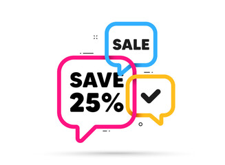 Save 25 percent off tag. Ribbon bubble chat banner. Discount offer coupon. Sale Discount offer price sign. Special offer symbol. Discount adhesive tag. Promo banner. Vector