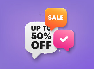 Fototapeta na wymiar Up to 50 percent off sale. 3d bubble chat banner. Discount offer coupon. Discount offer price sign. Special offer symbol. Save 50 percentages. Discount tag adhesive tag. Promo banner. Vector