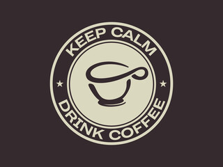 Coffee break hipster stylized poster. Keep calm and drink coffee. Vector illustration.