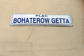 Plac Bohaterow Getta (Ghetto Heroes Square) street sign in Cracow, Poland