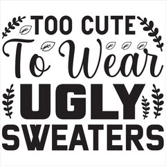 Too cute to wear ugly sweaters