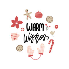 Warm Wishes - hand drawn lettering quote with decor elements, Christmas greeting card design. Vector illustration.