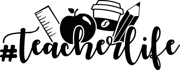 Hashtag Teacher Life