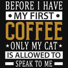 Fototapeta premium Coffee typography tshirt design