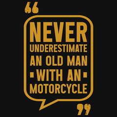 Never underestimate an old man with an motorcycle tshirt design