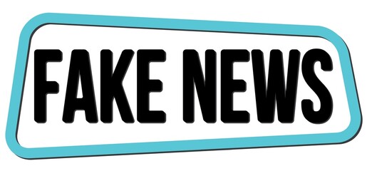 FAKE NEWS text on blue-black trapeze stamp sign.