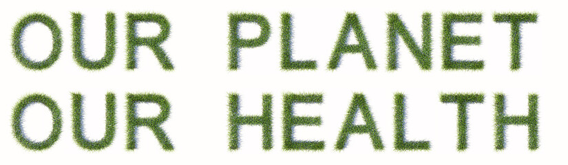 Conceptual green lawn grass forming OUR PLANET OUR HEALTH  text isolated on white background. 3d illustration metaphor for nature, ecology and environment, renewable energy, sustainable growth