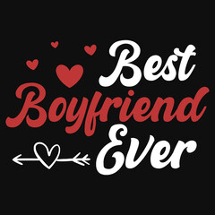 Best boyfriend ever tshirt design
