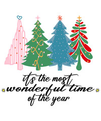 Fototapeta premium It's The Most Wonderful Time Of The Year T-shirt, Christmas Tree Sublimation, Transparent Background Christmas PNG, Hand Drawn Christmas Tree Sublimation 