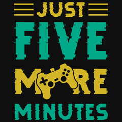 Just five moe minutes gaming T-shirt design
