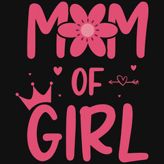 Mom of girl tshirt design