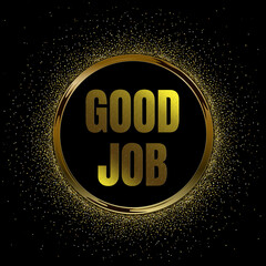 good job in golden stars and yellow background