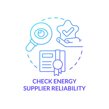 Check Energy Supplier Reliability Blue Gradient Concept Icon. Choosing Power Service Factor Abstract Idea Thin Line Illustration. Isolated Outline Drawing. Myriad Pro-Bold Font Used