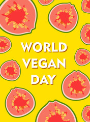 World vegan day poster. Vegetarian day vertical banner with text block.