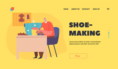 Shoe Making Landing Page Template. Shoemaker Create Shoe on Sewing Machine. Artisan Professional Occupation, Craftsman