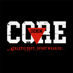 CORE denim repeat  grunge design typography, vector graphic illustration, for printing t-shirts and others