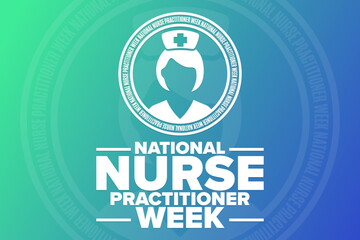 National Nurse Practitioner Week. Holiday concept. Template for background, banner, card, poster with text inscription. Vector EPS10 illustration.