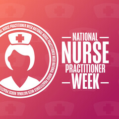 National Nurse Practitioner Week. Holiday concept. Template for background, banner, card, poster with text inscription. Vector EPS10 illustration.