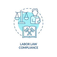 Labor law compliance turquoise concept icon. Employees treatment. HR duties abstract idea thin line illustration. Isolated outline drawing
