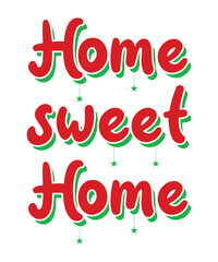christmas greeting typography, festive sweet home letterin design vector