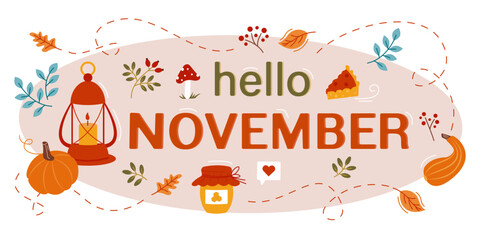 Hello November. Autumn cozy, lantern, pumpkins, pie and autumn leaves. Design of a postcard, calendar, brochure. Vector illustration