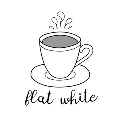 Hand drawn flat white coffee cup with lettering. Vector doodle illustration isolated on white. Perfect for menu designs for cafes, restaurants, coffeehouses and coffee shops.