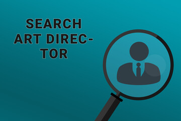 Art Director recruitment. Employee search concept. Search Art Director employee. Art Director text on turquoise background. Loupe symbolizes recruiting. Search workers. Staff recruitment.ART blur