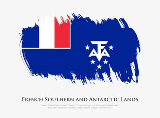 Obraz na płótnie Canvas Creative textured flag of French Southern and Antarctic Lands with brush strokes vector illustration