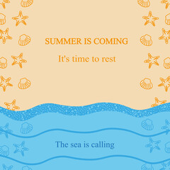 Summer background with seashells, sand, sea with foam and inscription it's time to rest and the sea is calling. Concept of summer banner with copy space.